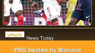 PSG-beaten-by-Monaco-before-Chelsea-Champions-League-showdown 2