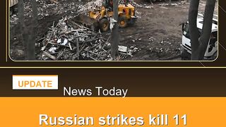 Russian-strikes-kill-11-across-Ukraine