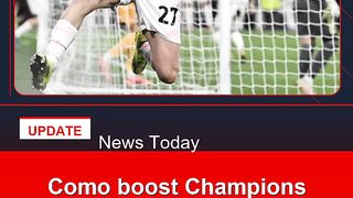 Como-boost-Champions-League-bid,-Juve-back-to-winning-ways