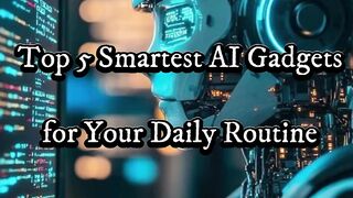 Top 5 AI Gadgets for Daily Use in 2026
