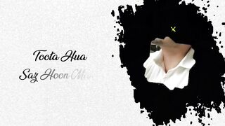 Toota howa saaz hun main