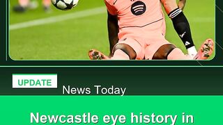 Newcastle-eye-history-in-Champions-League-clash-with-Barcelona