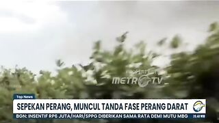 SEPEKAN PERANG,MUNCUL TANDA FASE PERANG DARAT