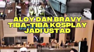 Aloy dan bravy kosplay jadi ustad