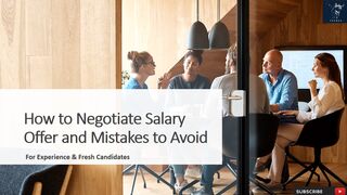 How to Negotiate Salary Offer and Mistakes to Avoid | For Fresh & Experience Candidates