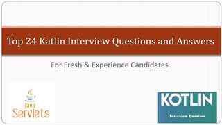 Top 24 Katlin Interview Questions and Answers | For Fresh & Experience Candidates