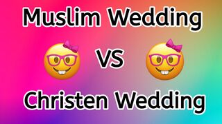 Muslim Wedding Vs Christen Wedding