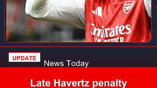 Late-Havertz-penalty-snatches-Arsenal-draw-at-Leverkusen