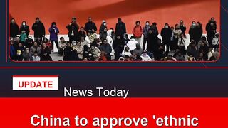 China-to-approve-'ethnic-unity'-law-condemned-by-rights-groups
