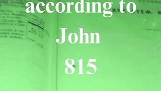 The Gospel according to John 815