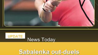 Sabalenka-out-duels-Noskova-to-reach-third-Indian-Wells-final
