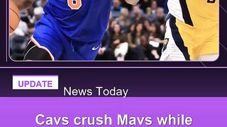 Cavs-crush-Mavs-while-Knicks-rip-Indiana-and-Pistons-roll