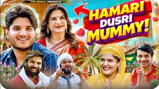 Hamari Dusri Mummy | the mridul |  Pragati |  Nitin