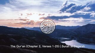 The Qur'an (Chapter 2, Verses 1-25) Surah al-Baqa