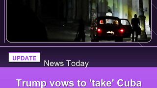 Trump-vows-to-'take'-Cuba-as-island-reels-from-oil-embargo