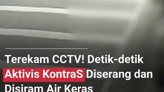 AKTIVIS KONTRAS DISERANG DA DI SIRAM  AIR KERAS