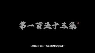 Shouding the Heavens Eps 153