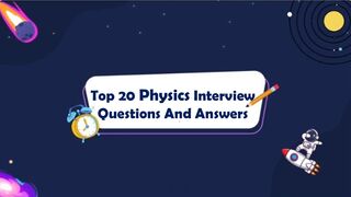 Physics Interview Questions & Answers ⚛️ |  @AliAzizQualityEducation ​