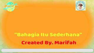 Bahagia Itu Sederhana II Created By. Marifah