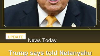 Trump-says-told-Netanyahu-not-to-attack-Iran-gas-fields