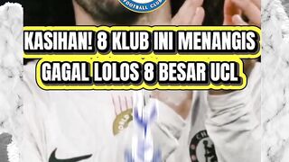 KASIHAN! INILAH 8 KLUB GAGAL LOLOS KE 8 BESAR LIGA CHAMPIONS 2026, MENANGIS