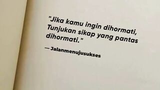 Hormati orang lain jika engkau mau dihormati