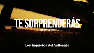 Te Sorprenderás  Los Inquietos Del Vallenato