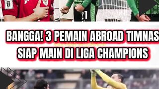 ???? GOKIL! 3 Pemain Abroad Timnas Ini Berpotensi Tembus Liga Champions!