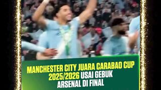 Manchester City menjuarai Piala Liga Inggris atau Carabao Cup 2025/26