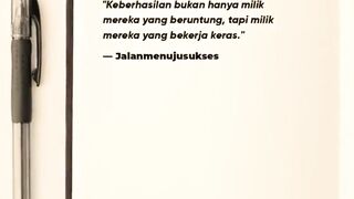 Sukses itu bukan hanya soal hoki, tapi siapa yang berani untuk bekerja keras