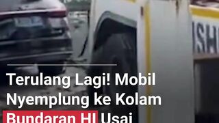 SEBUAH MOBIL NYEMPLUNG KE  KOLAM BUNDARAN HI USAI HANTAM PEMBATAS