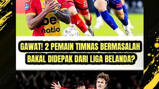 2 PEMAIN TIMNAS BERMASALAH