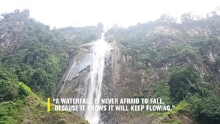 “Falling doesn’t mean failing—look at a waterfall.”