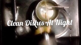 Cleaning dishes at night