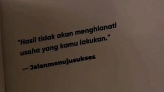 Hasil dari usahamu tidak akan menghianatimu