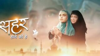 Seher hone ko hai episode 1