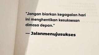 jangan biarkan kegagalan hari ini hentikan kesuksesan di masa depan