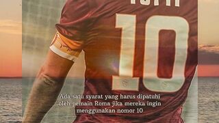 Ada satu syarat yang harus di patuhi oleh pemain Roma jika mereka ingin menggunakan nomor punggung 10.