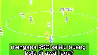 Mengapa PSG selalu buang bola di awal Laga?