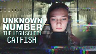Unknown Number: The High School Catfish (2025)