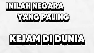 negara paling kejam di dunia #faktaunik #faktamenarik #faktadunia