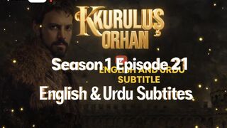 Kuruluş Orhan Season 1 Episode 21 is now available with English & Urdu Subtitles!