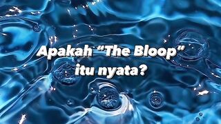 “Ketika Laut Mengeluarkan Suara Aneh: Kisah Nyata The Bloop”