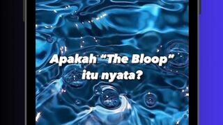 Lebih Besar dari Paus? Fakta Mengejutkan Tentang The Bloop”