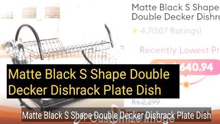 Matte Black S Shape Double Decker Dishrack