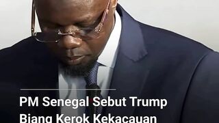Perdana Menteri Senegal yang menyebut Donald Trump sebagai biang kerok kekacauan global