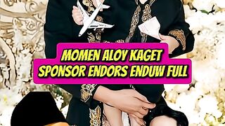 Moment aloy liat sponsornya enduw