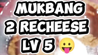 Mukbang LV 5
