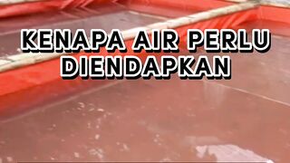 Kenapa air PERLU diendapkan❗Berapa lama pengendapan nya