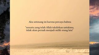 Percaya kalau apa yang sudah menjadi milikmu tidak akan pernah tertukar. Tenang, semua ada waktunya. ✨